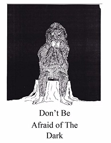 Don't Be Afraid of the Dark
